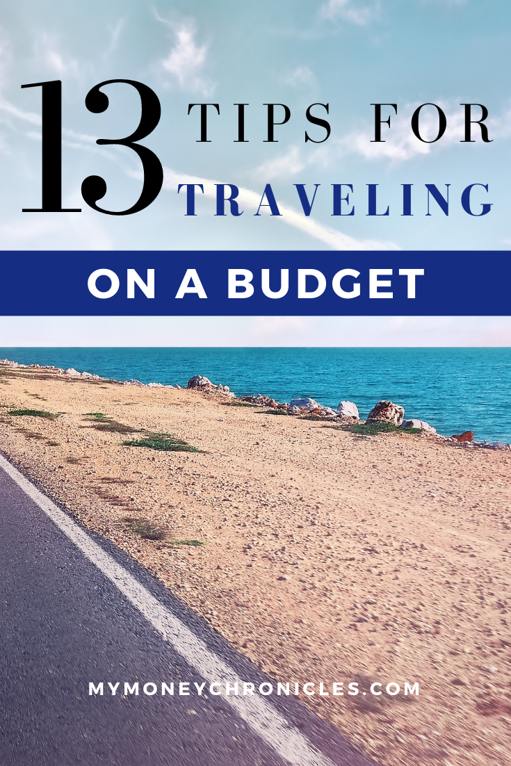 13 Tips For Traveling On A Budget