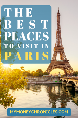 The Best Places to Visit In Paris
