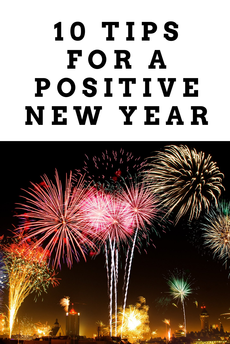 10 Tips For A Positive New Year