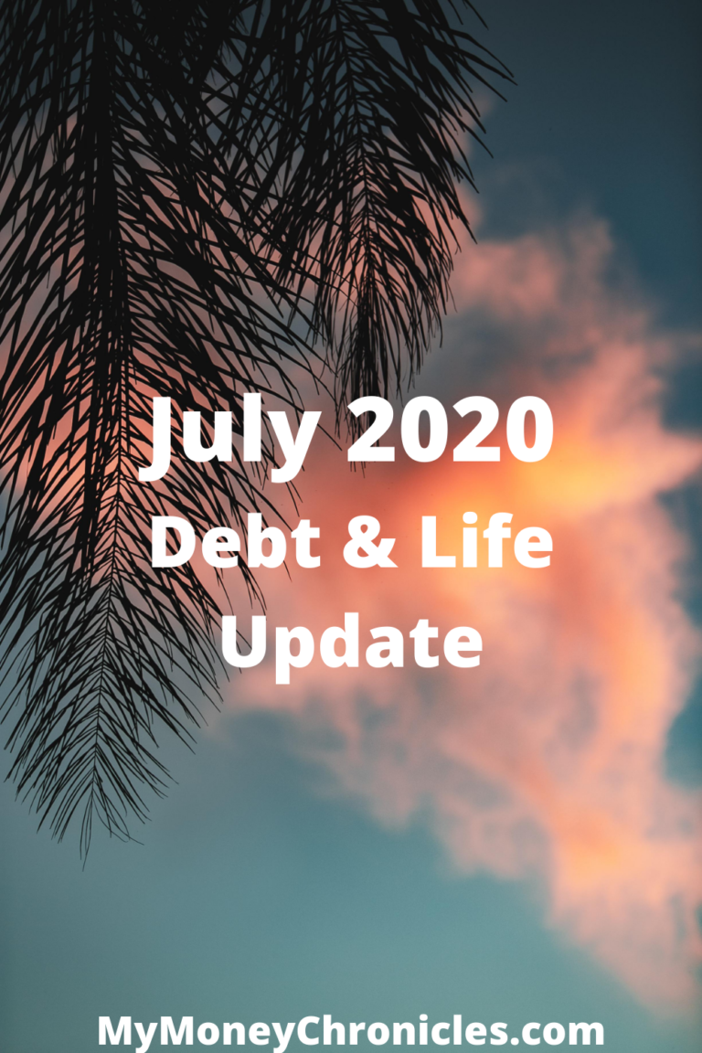 July 2020 Debt & Life Update