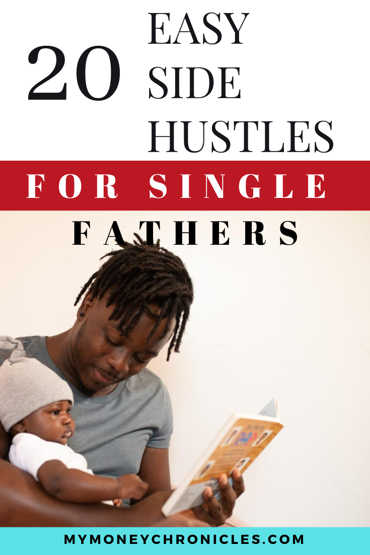 20 Easy Side Hustles For Single Fathers