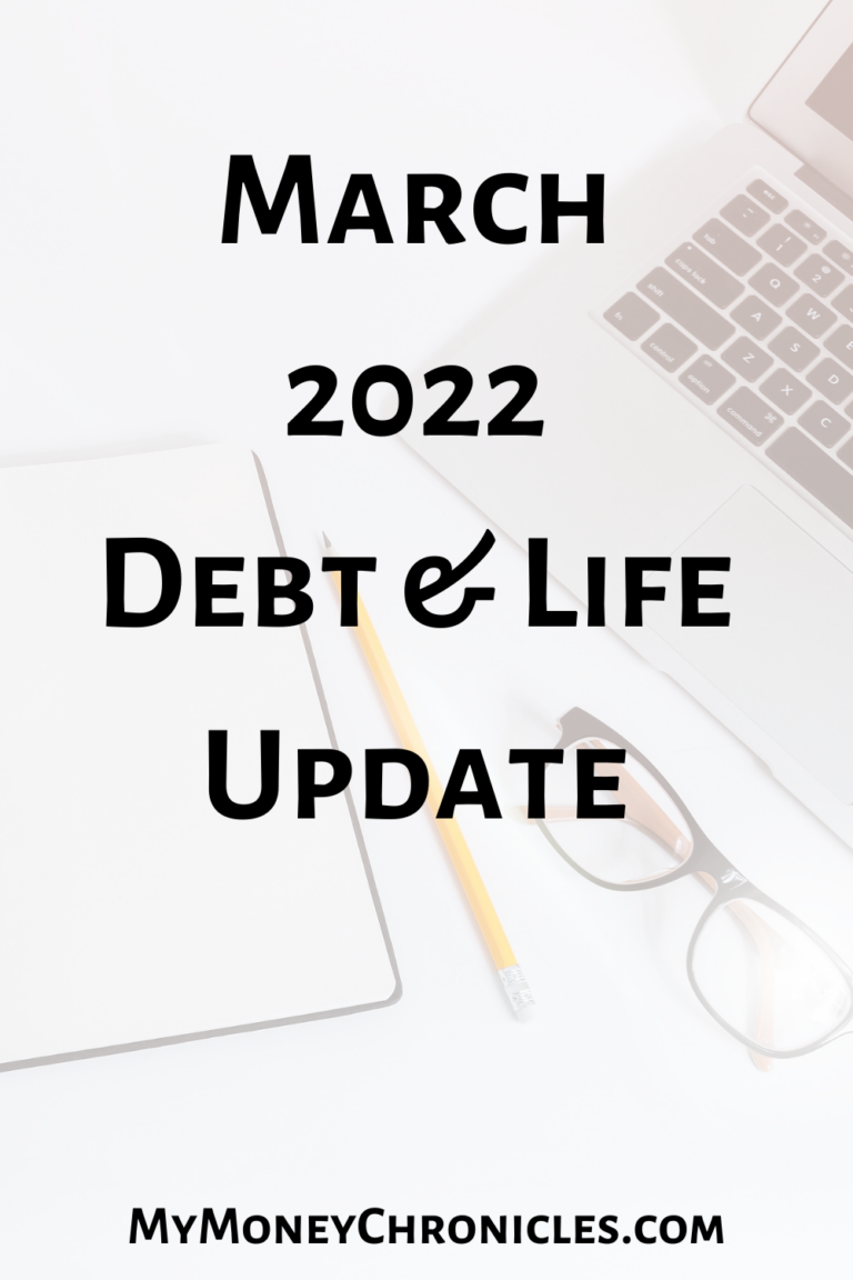 March 2022 Debt & Life Update