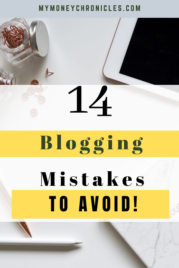 14 Blogging Mistakes To Avoid